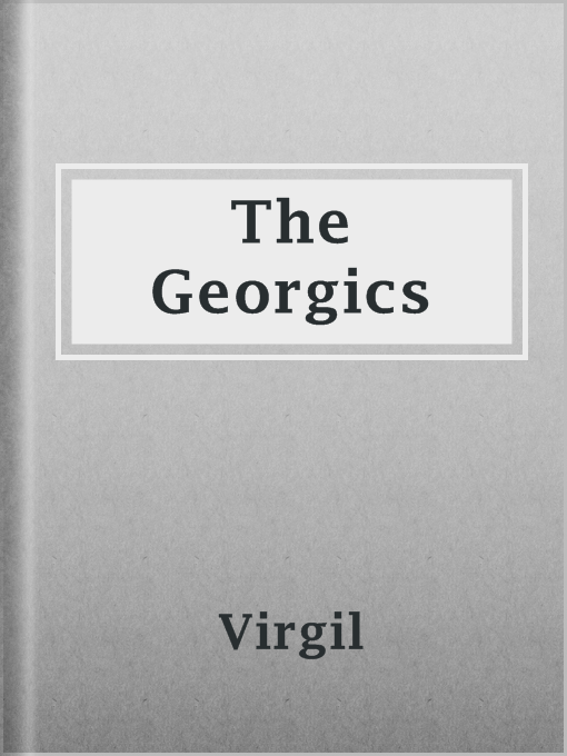 Title details for The Georgics by Virgil - Available